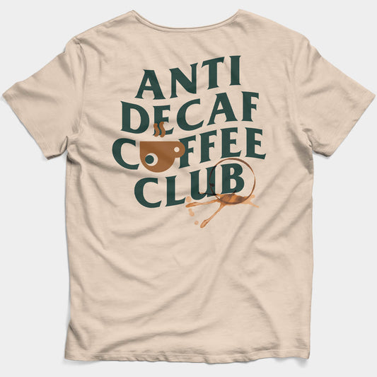 Anti Decaf Coffee Club Tee (Sand)
