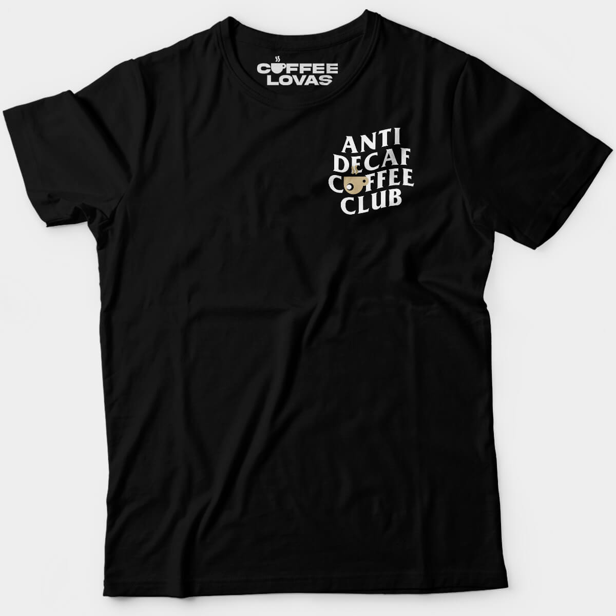 Anti Decaf Coffee Club Black Unisex T-shirt for Anti-Decaf Caffeine Loyalists - Front View