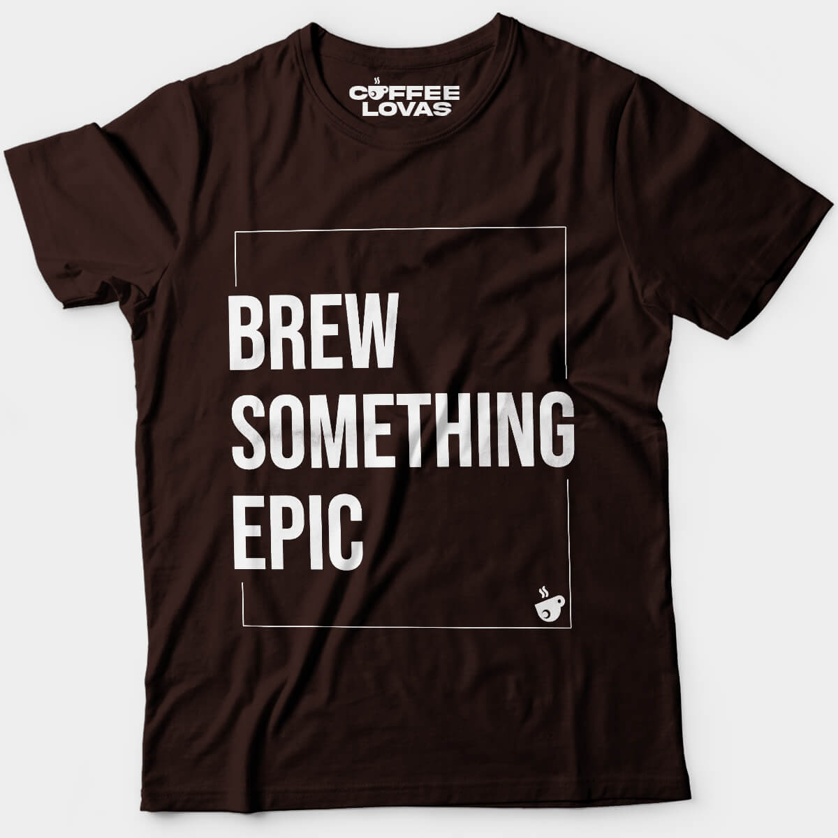 Brew Something Epic dark chocolate bold coffee t-shirt front view