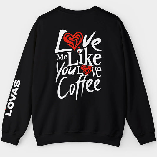 Love Like Coffee black unisex sweatshirt back view