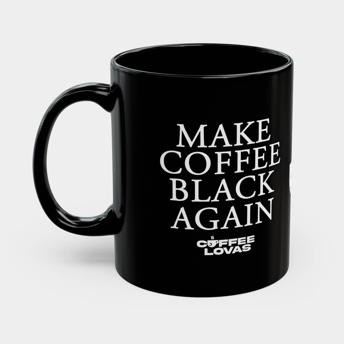Make Coffee Black Again Mug (11oz, 15oz)