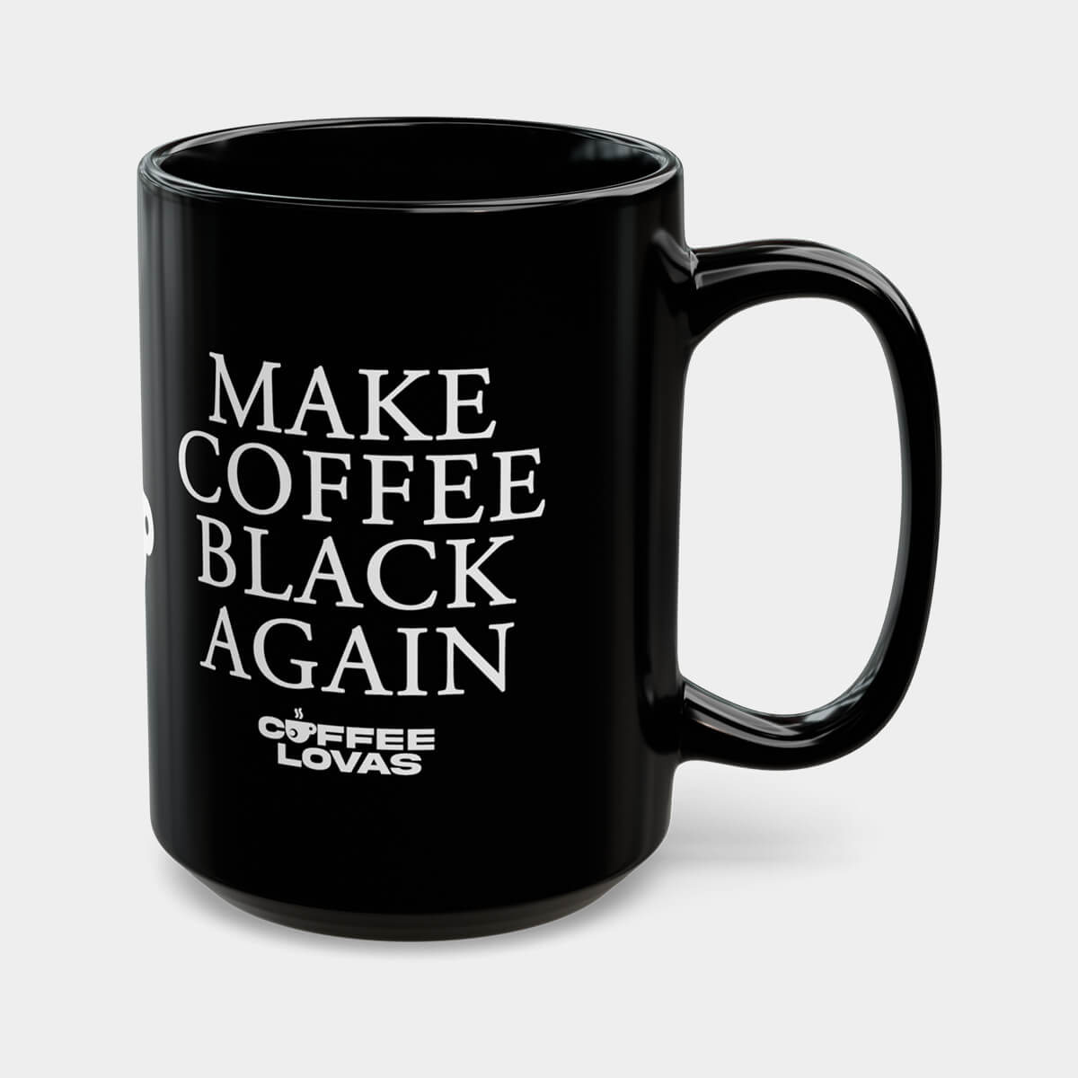 Make Coffee Black Again Mug (11oz, 15oz)
