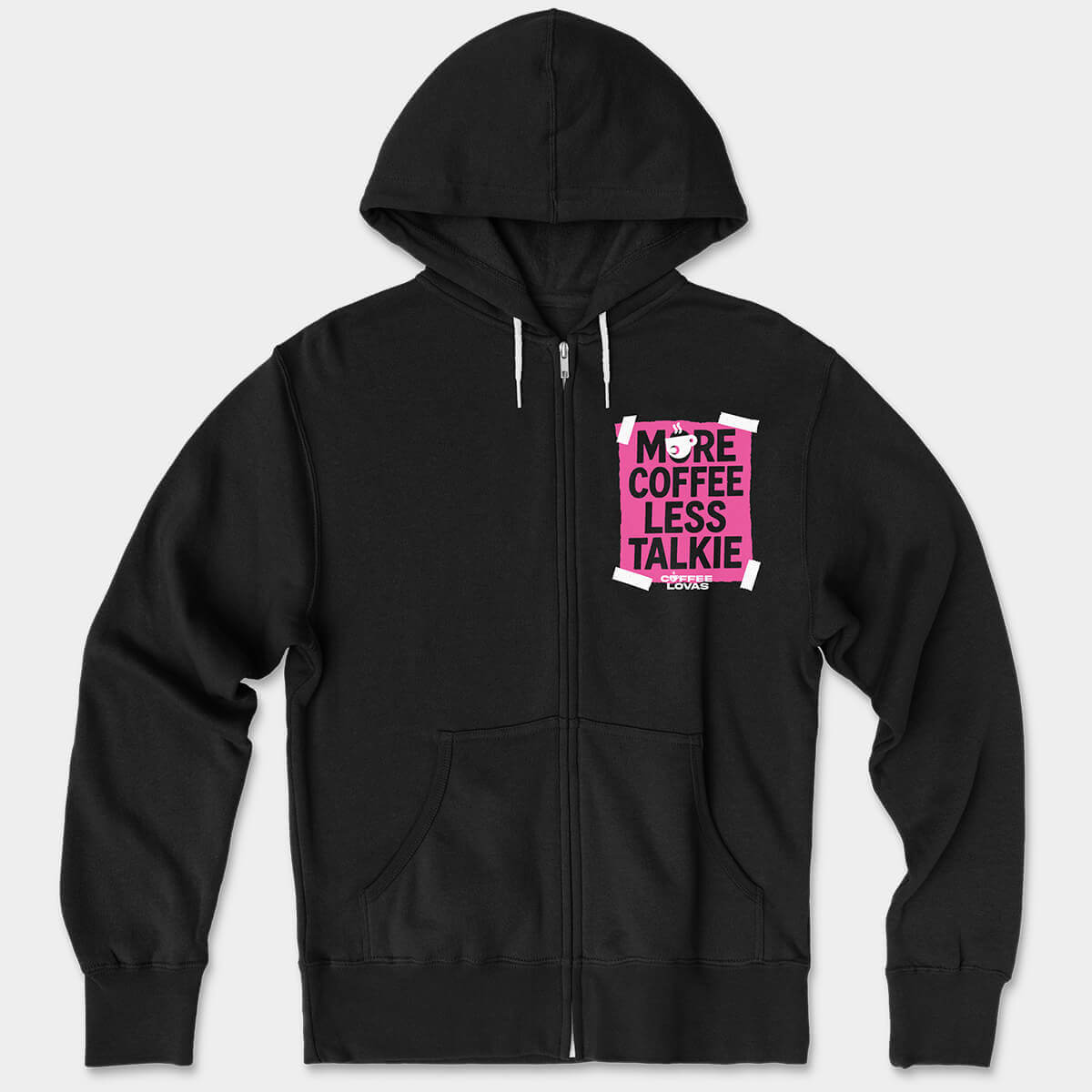 More Coffee Less Talkie Zip Hoodie