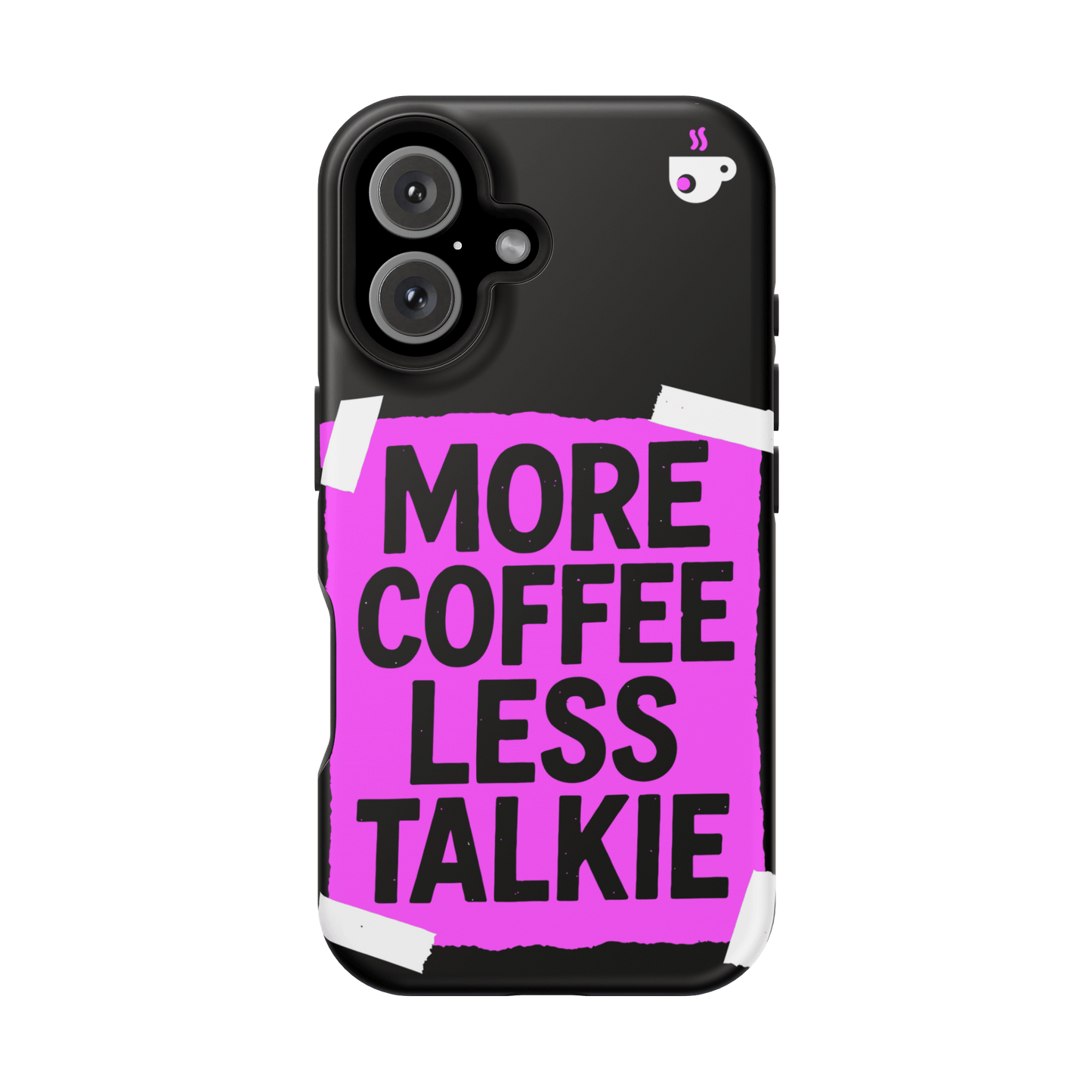 More Coffee Less Talkie MagSafe® Tough Case for iPhone®