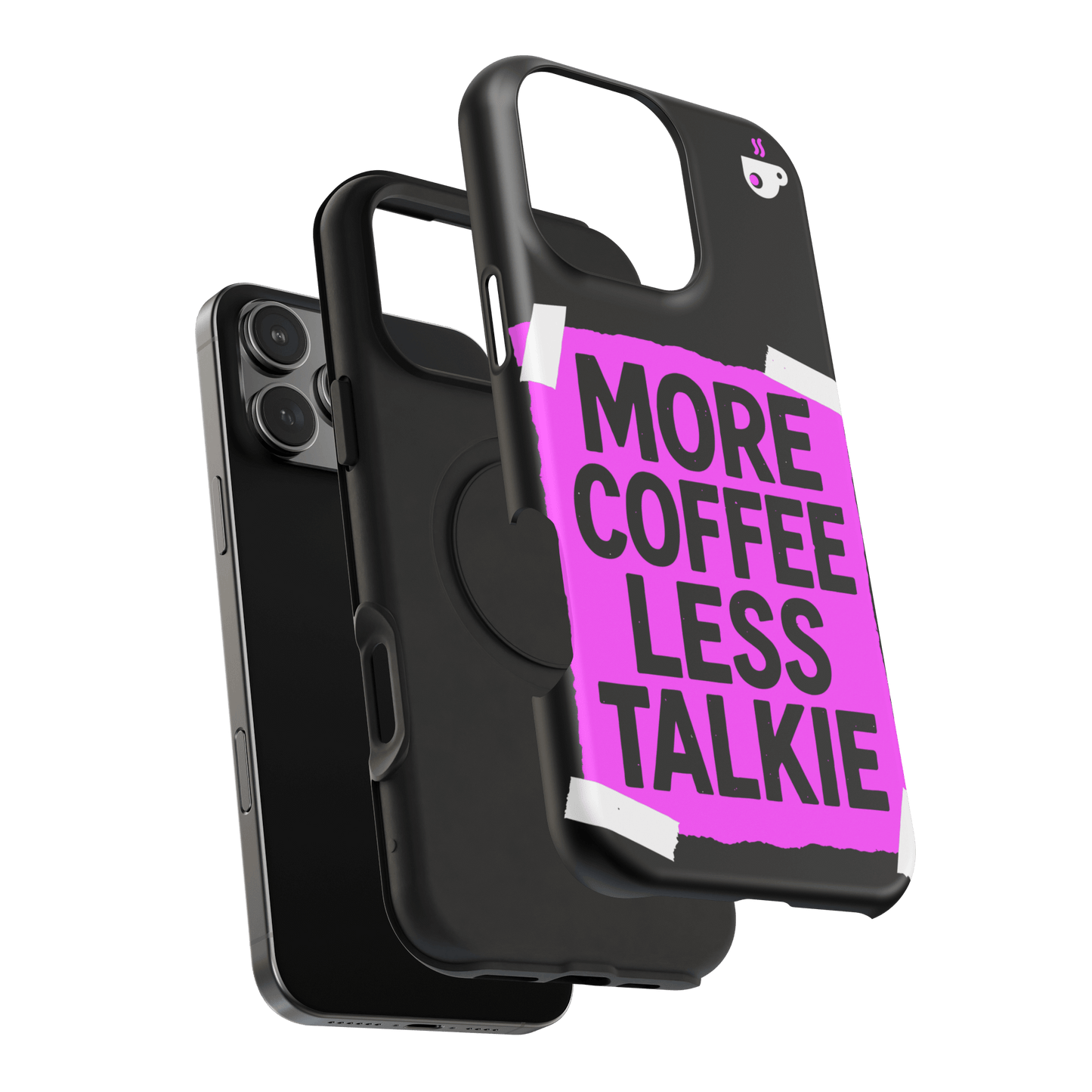 More Coffee Less Talkie MagSafe® Tough Case for iPhone®