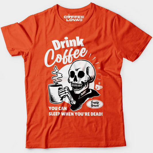 Orange No Rest for the Brewed Edgy caffeine addict tee with grinning skeleton holding a coffee mug