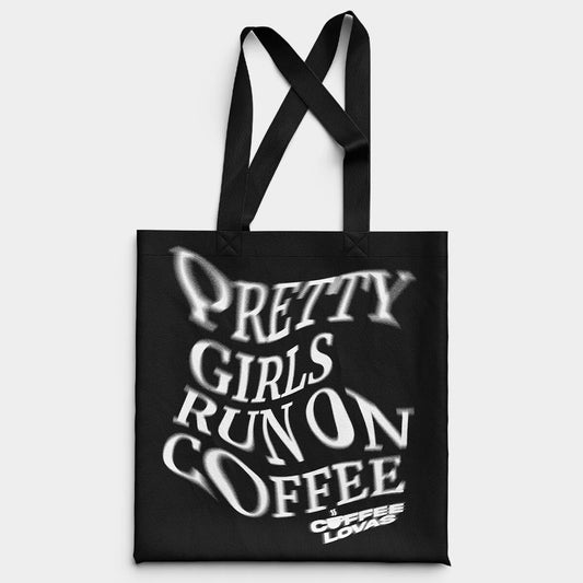 Pretty Girls Run on Coffee Tote Bag